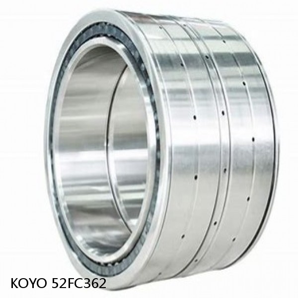 52FC362 KOYO Four-row cylindrical roller bearings