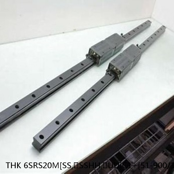 6SRS20M[SS,​SSHH,​UU]C1+[51-900/1]LM THK Miniature Linear Guide Caged Ball SRS Series