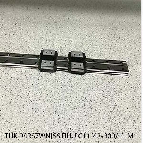9SRS7WN[SS,​UU]C1+[42-300/1]LM THK Miniature Linear Guide Caged Ball SRS Series