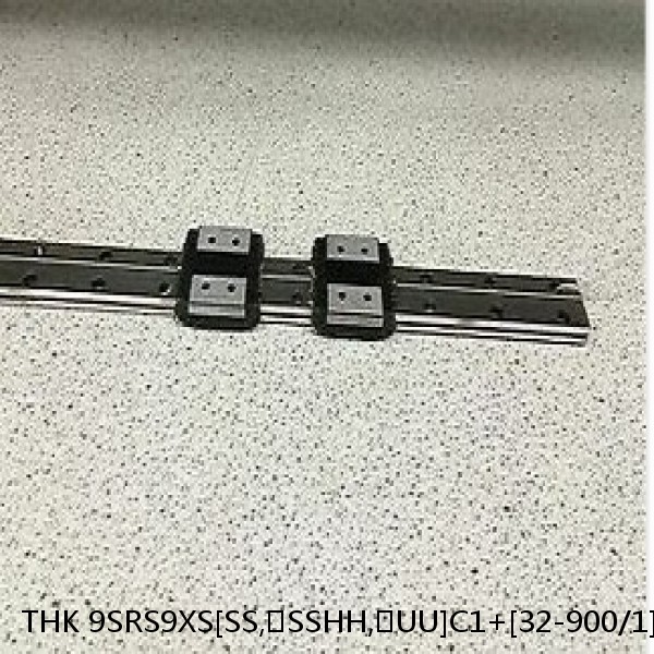 9SRS9XS[SS,​SSHH,​UU]C1+[32-900/1]LM THK Miniature Linear Guide Caged Ball SRS Series