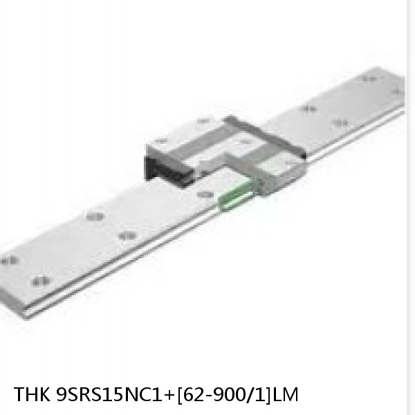 9SRS15NC1+[62-900/1]LM THK Miniature Linear Guide Caged Ball SRS Series
