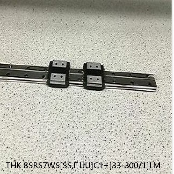 8SRS7WS[SS,​UU]C1+[33-300/1]LM THK Miniature Linear Guide Caged Ball SRS Series