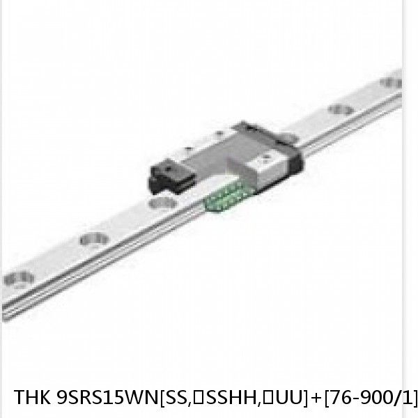 9SRS15WN[SS,​SSHH,​UU]+[76-900/1]L[H,​P]M THK Miniature Linear Guide Caged Ball SRS Series