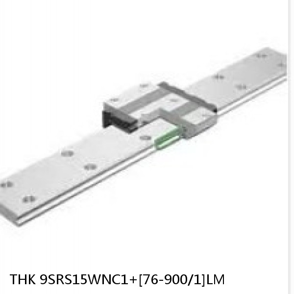 9SRS15WNC1+[76-900/1]LM THK Miniature Linear Guide Caged Ball SRS Series