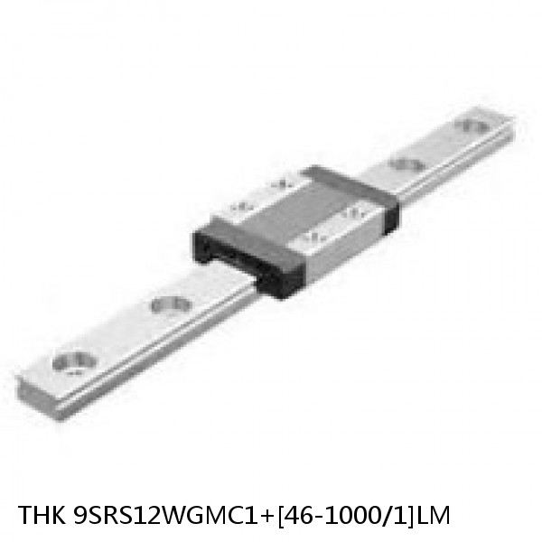 9SRS12WGMC1+[46-1000/1]LM THK Miniature Linear Guide Full Ball SRS-G Accuracy and Preload Selectable